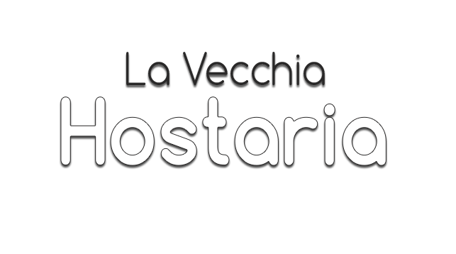 LA VECCHIA HOSTARIA